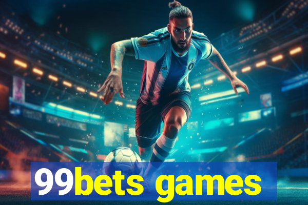 99bets games